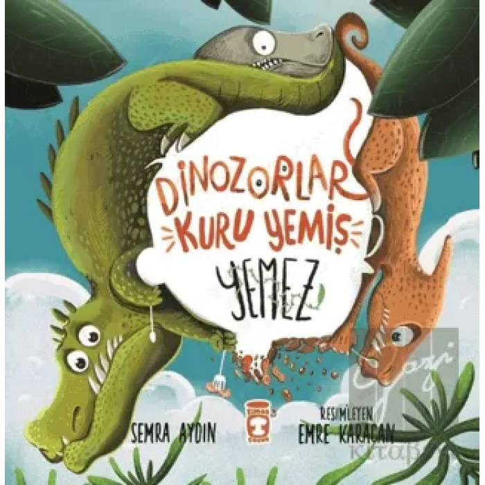 Dinozorlar Kuru Yemiş Yemez