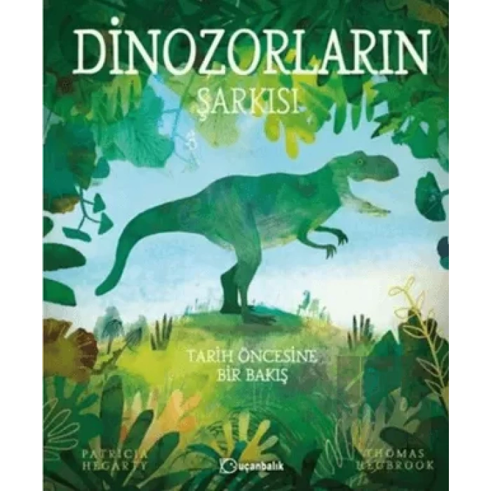 Dinozorların Şarkısı (Ciltli)