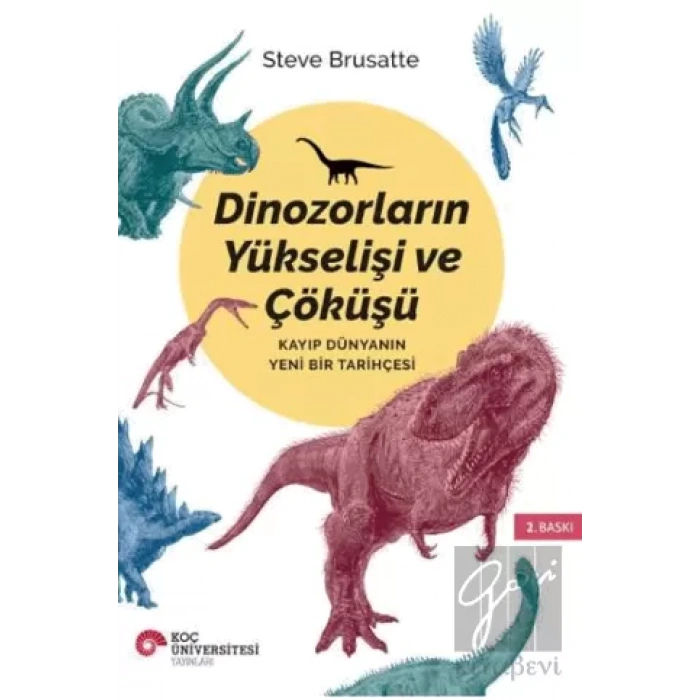 Dinozorların Yükselişi ve Çöküşü