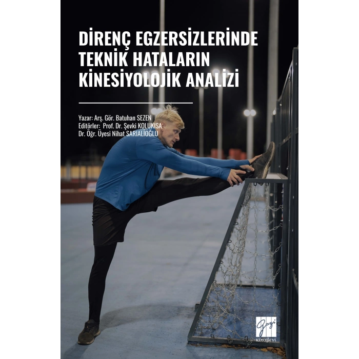 DİRENÇ EGZERSİZLERİNDE TEKNİK HATALARIN KİNESİYOLOJİK ANALİZİ (E Kitap)