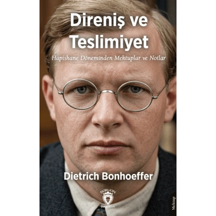 Direniş ve Teslimiyet