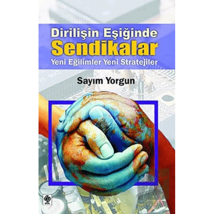 Dirilişin Eşiğinde Sendikalar