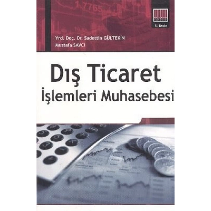 Dış Ticaret İşlemleri Muhasebesi-Mustafa Avcı,Sade