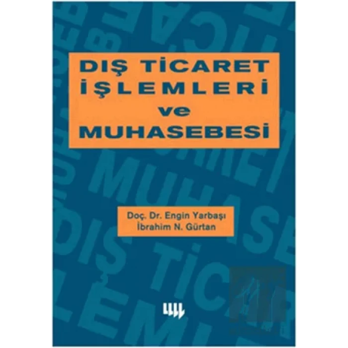 Dış Ticaret İşlemleri ve Muhasebesi