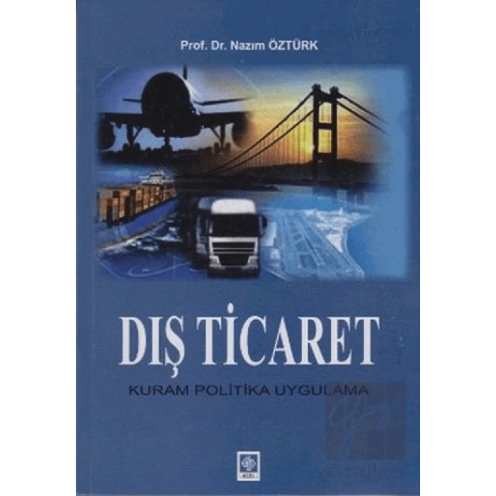 Dış Ticaret - Kuram Politika Uygulama