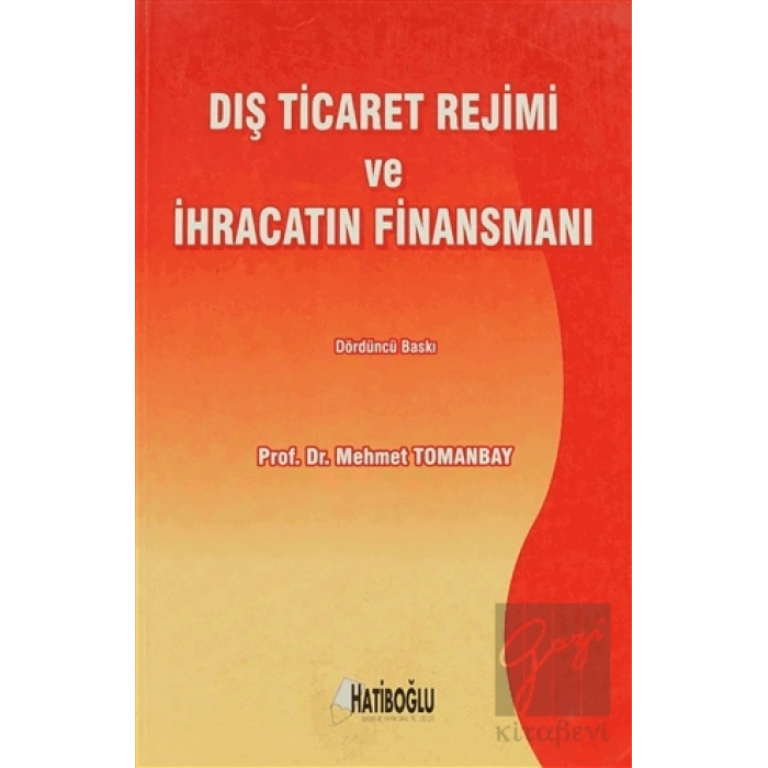Dış Ticaret Rejimi ve İhracatın Finansmanı