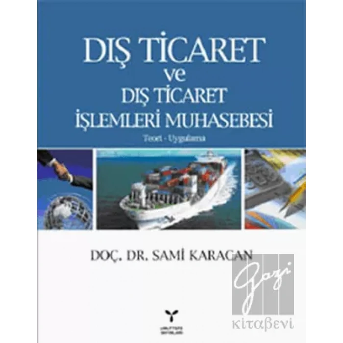 Dış Ticaret ve Dış Ticaret İşlemleri Muhasebesi