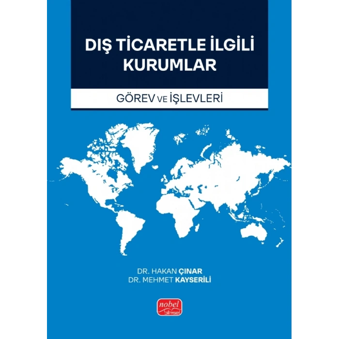 DIŞ TİCARETLE İLGİLİ KURUMLAR (Görev ve İşlevleri)