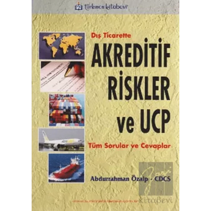 Dış Ticarette Akreditif Riskler ve UCP
