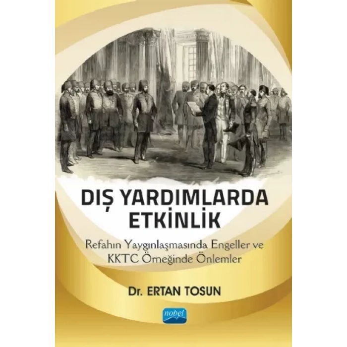 DIŞ YARDIMLARDA ETKİNLİK: Refahın Yaygınlaşmasında Engeller ve KKTC Örneğinde Önlemler