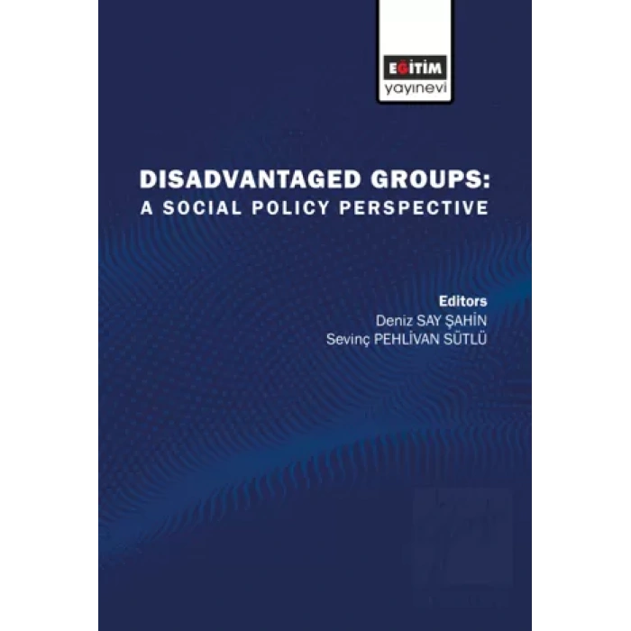 Disadvantaged Groups: A Social Policy Perspective