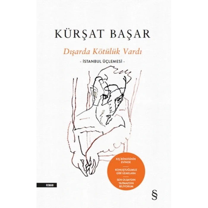 Dışarda Kötülük Vardı (Ciltli)