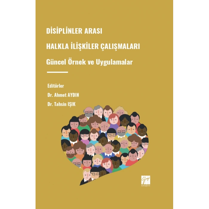Disiplinler Arası Halkla İlişkiler Çalışmaları Güncel Örnek ve Uygulamalar