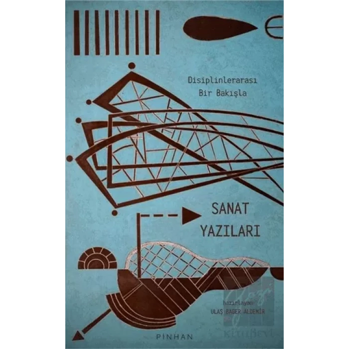 Disiplinlerarası Bir Bakışla Sanat Yazıları