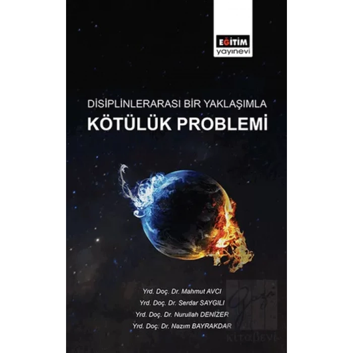 Disiplinlerarası Bir Yaklaşımla Kötülük Problemi