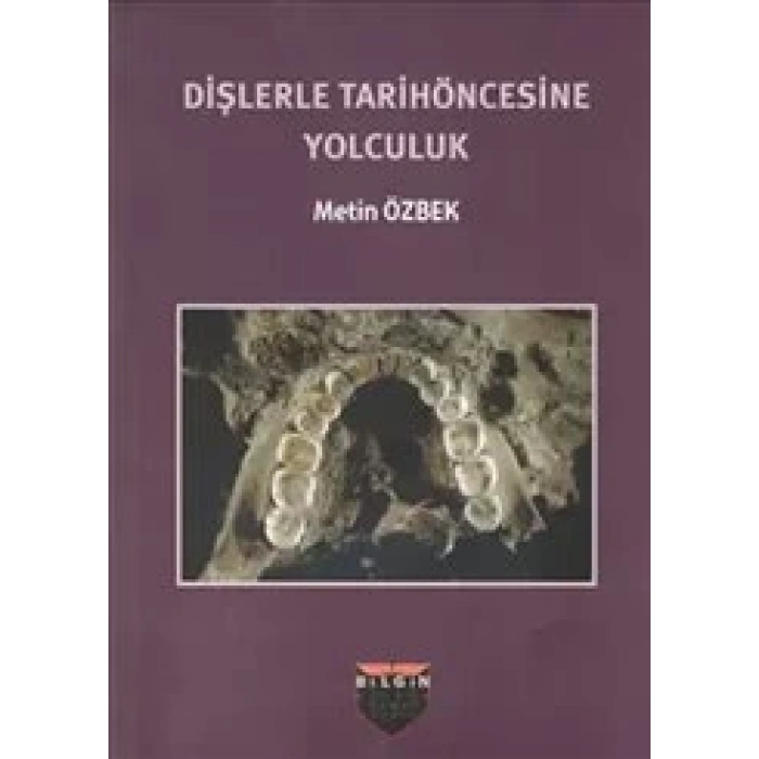 Dişlerle Tarih Öncesine Yolculuk