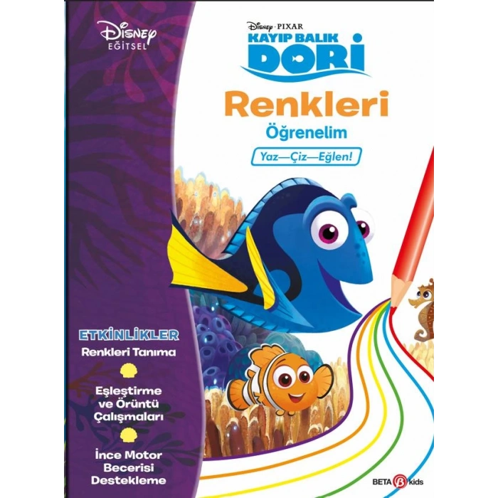 DİSNEY PIXAR KAYIP BALIK DORİ RENKLERİ ÖĞRENELİM YAZ-ÇİZ-EĞLEN!