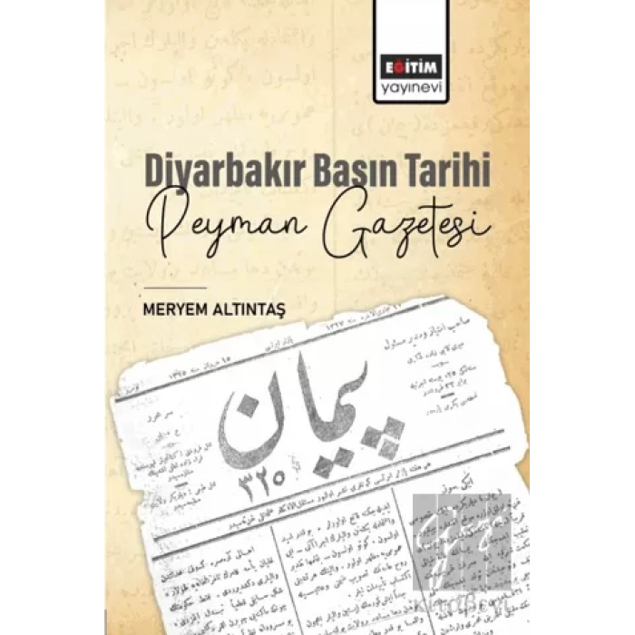 Diyarbakır Basın Tarihi Peyman Gazetesi