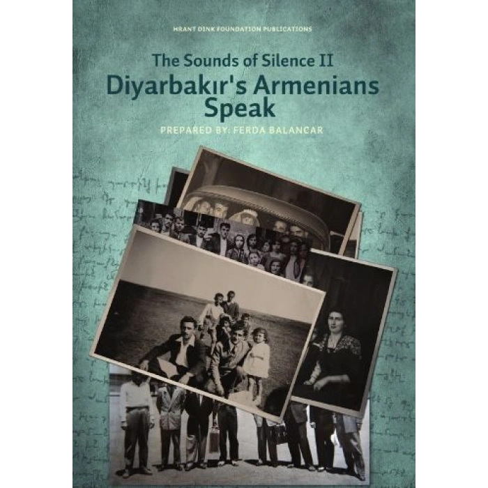 Diyarbakırs Armenians Speak: The Sounds of Silence 2