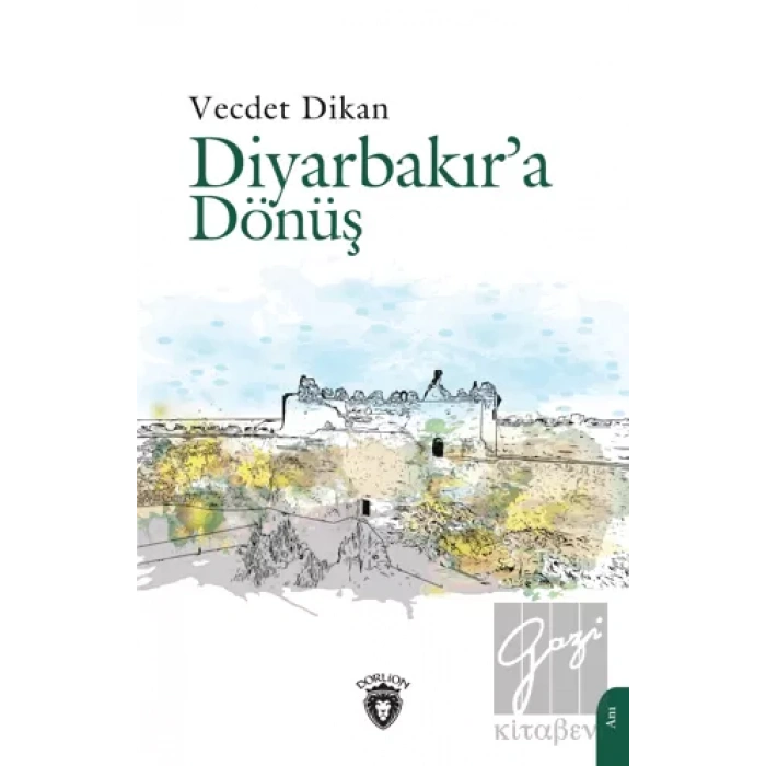 Diyarbakır’a Dönüş