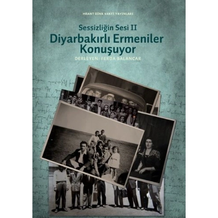 Diyarbakırlı Ermeniler Konuşuyor: Sessizliğin Sesi 2