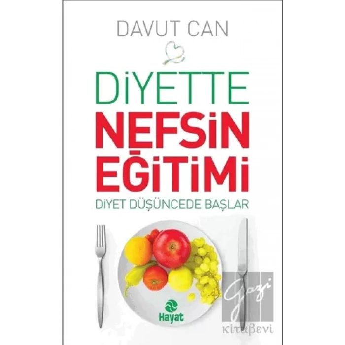 Diyette Nefsin Eğitimi