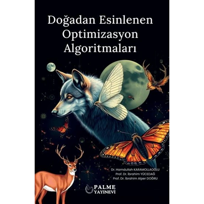 DOĞADAN ESİNLENEN OPTİMİZASYON ALGORİTMALARI