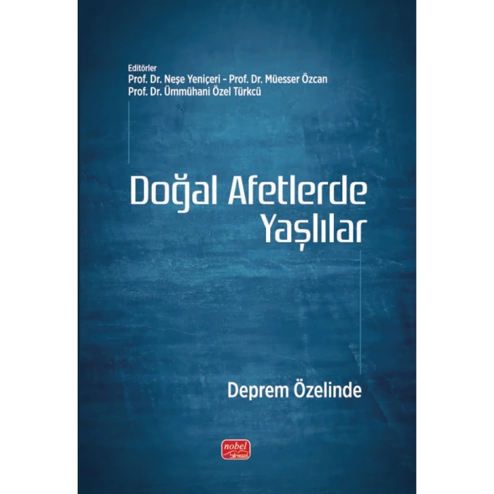 DOĞAL AFETLERDE YAŞLILAR - Deprem Özelinde