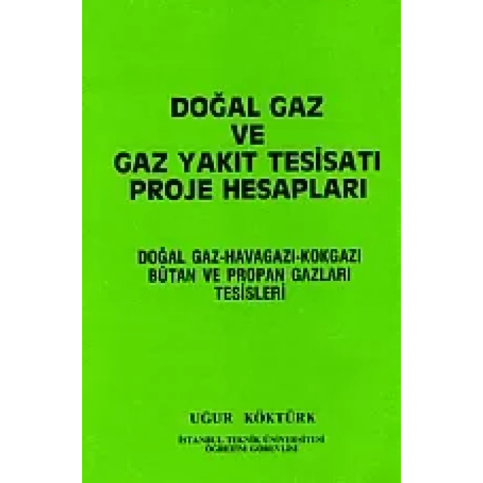 Doğal Gaz ve Gaz Yakıt Tesisatı Proje Hesapları