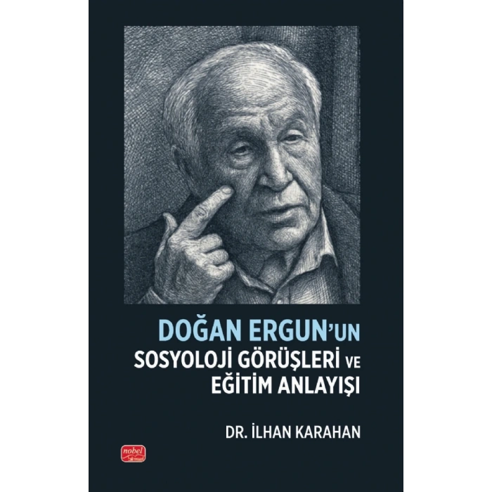 Doğan Ergun’un Sosyoloji Görüşleri ve Eğitim Anlayışı