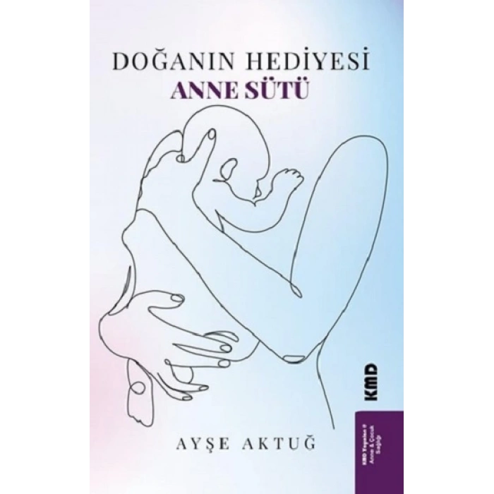 Doğanın Hediyesi Anne Sütü