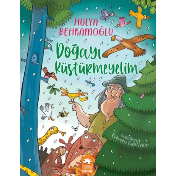 Doğayı Küstürmeyelim