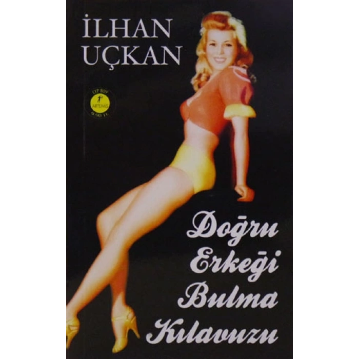 Doğru Erkeği Bulma Kılavuzu (Cep Boy)