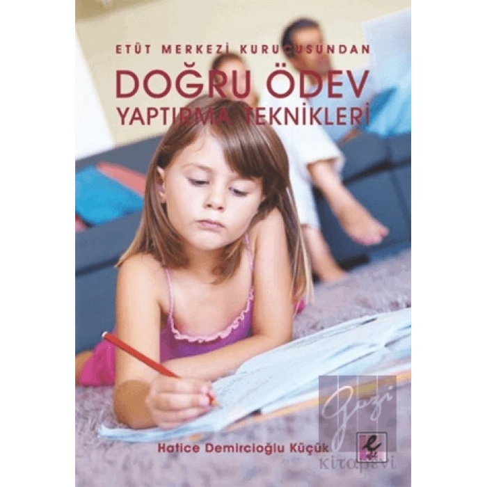 Doğru Ödev Yaptırma Teknikleri