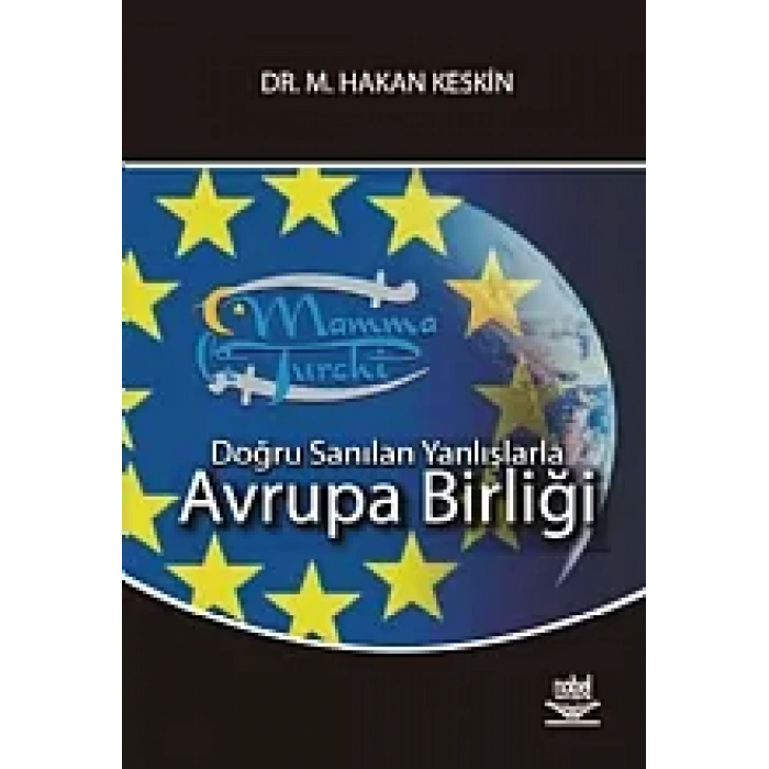 Doğru Sanılan Yanlışlarla -Avrupa Birliği-