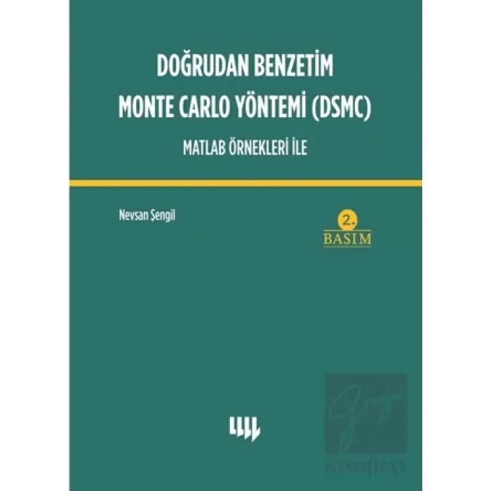 Doğrudan Benzetim Monte Carlo Yöntemi DSMC Matlab Örnekleri İle