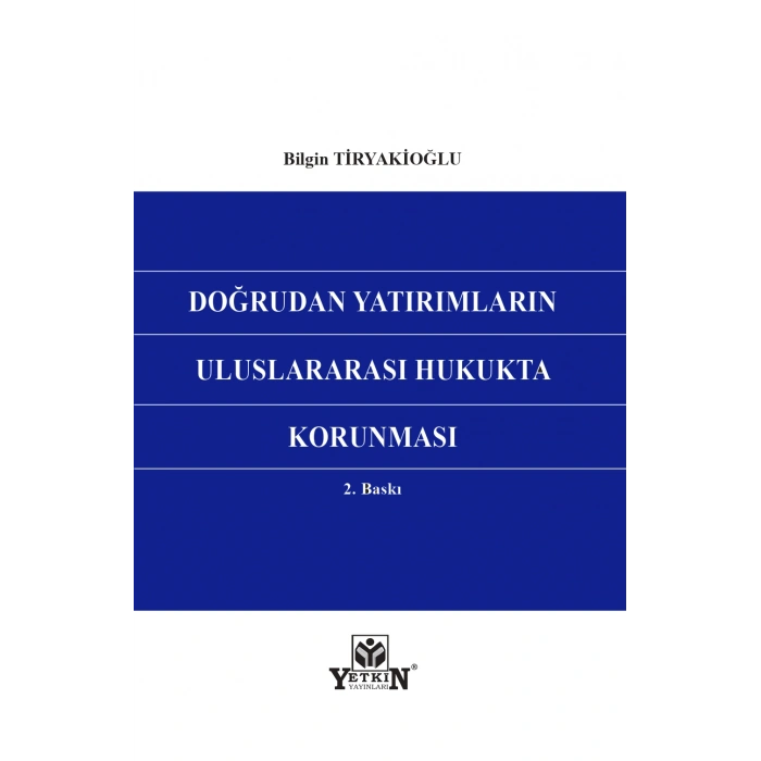 Doğrudan Yatırımların Uluslararası Hukukta Korunması