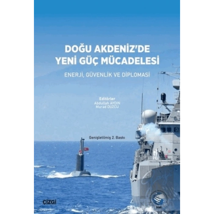 Doğu Akdenizde Yeni Güç Mücadelesi