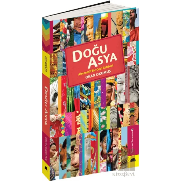 Doğu Asya - Alternatif Bir Gezi Rehberi