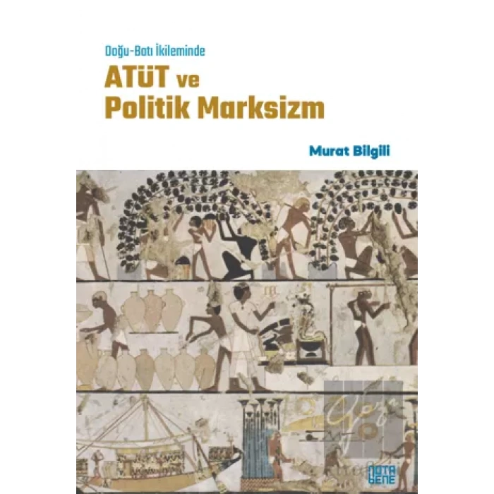 Doğu-Batı İkileminde ATÜT ve Politik Marksizm