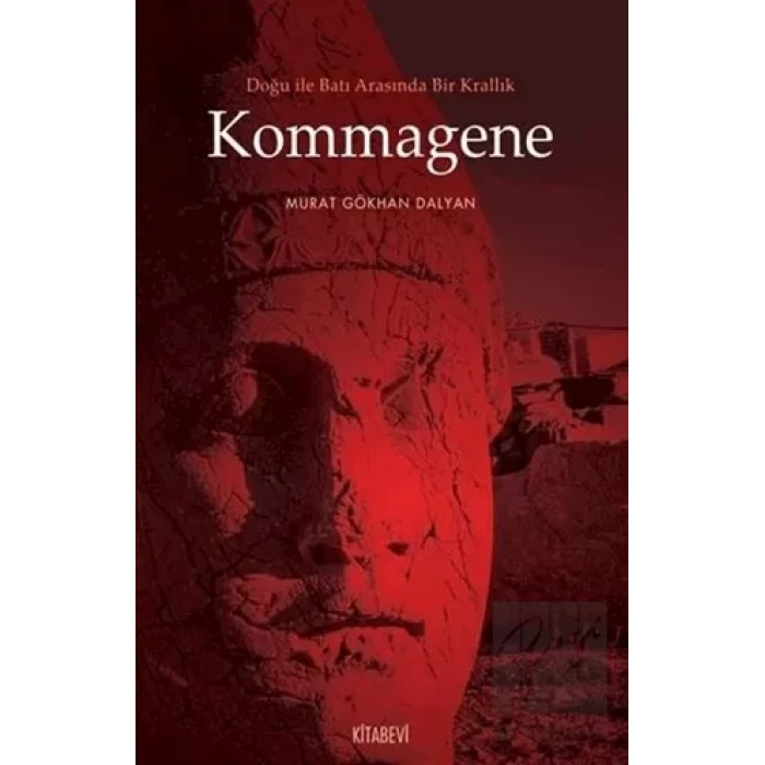 Doğu ile Batı Arasında Bir Krallık Kommagene