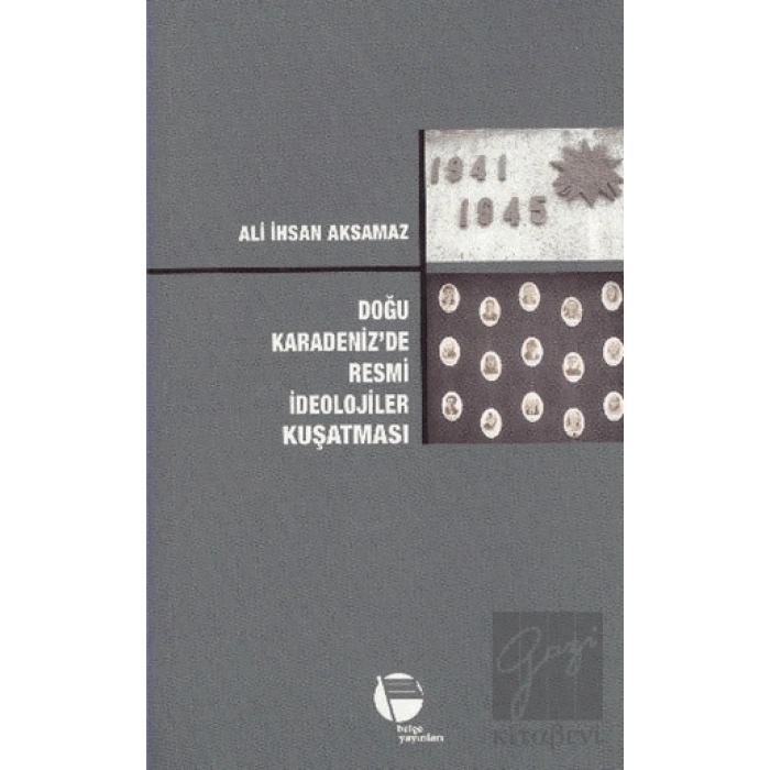 Doğu Karadeniz’de Resmi İdeolojiler Kuşatması