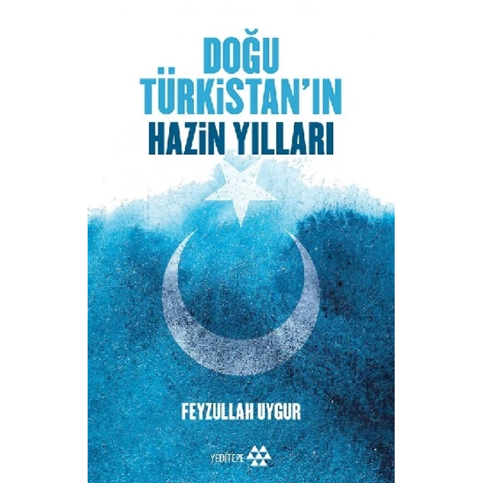 Doğu Türkistan’ın Hazin Yılları