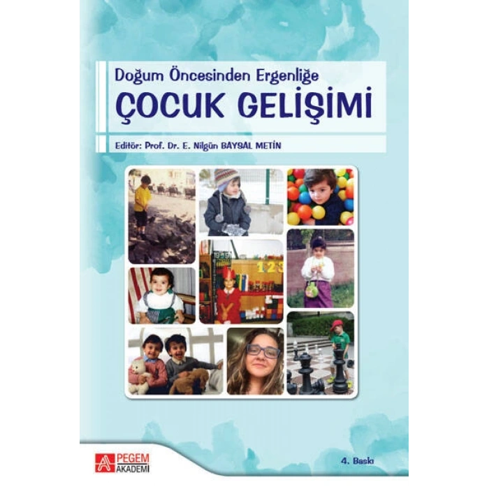Doğum Öncesinden Ergenliğe Çocuk Gelişimi