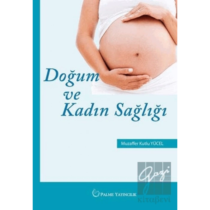 Doğum ve Kadın Sağlığı