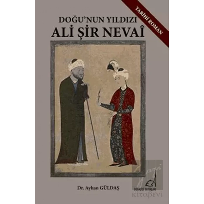 Doğu’nın Yıldızı Ali Şir Nevai
