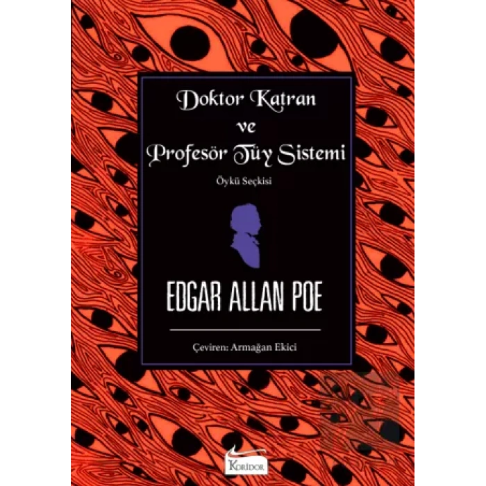 Doktor Katran ve Profesör Tüy Sistemi (Öykü Seçkisi)