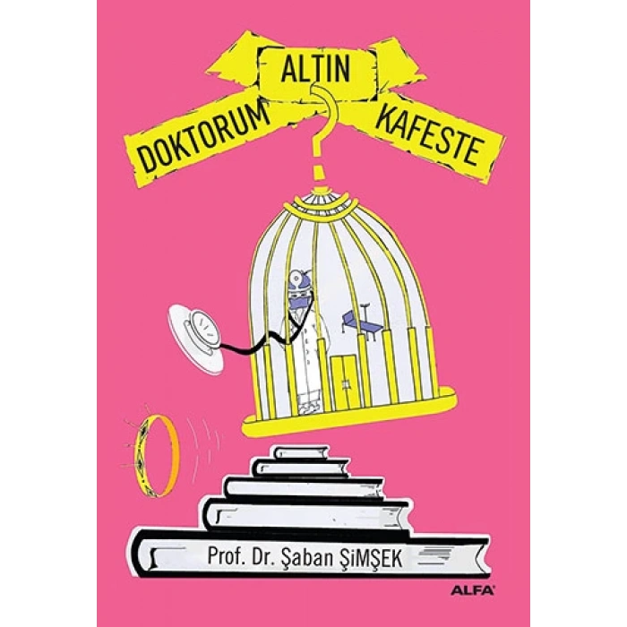 Doktorum Altın Kafeste