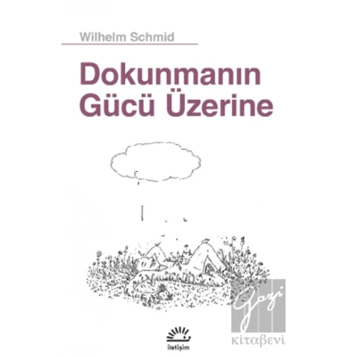 Dokunmanın Gücü Üzerine
