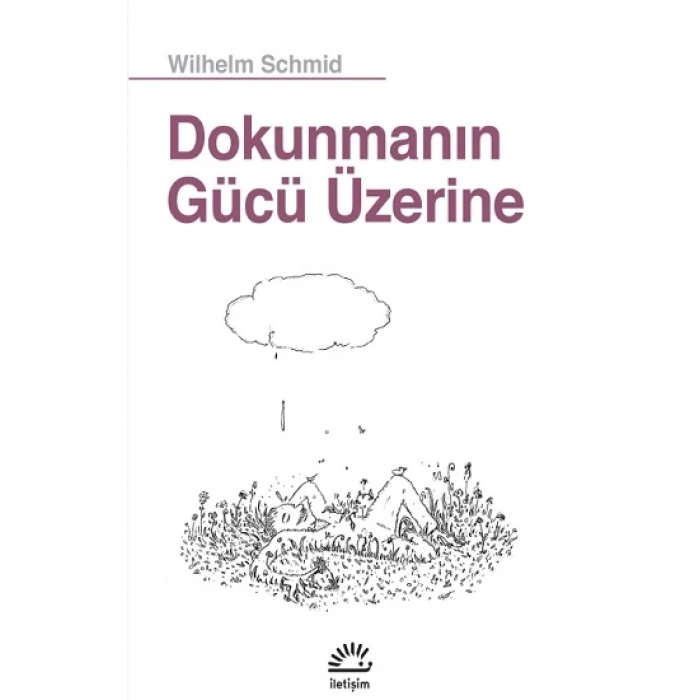 Dokunmanın Gücü Üzerine